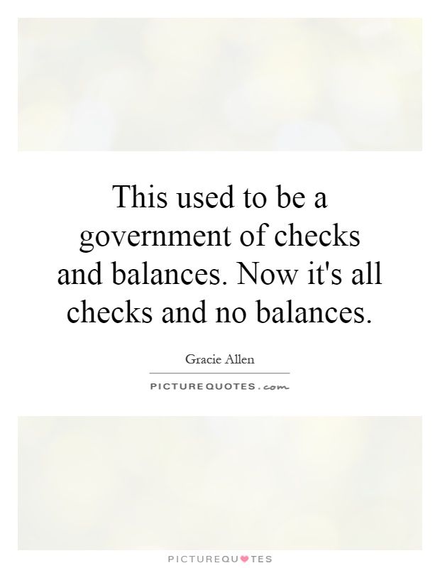 Quote On Checks And Balances