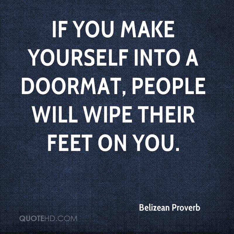 Doormat Quotes Image Quotes At Relatably Com