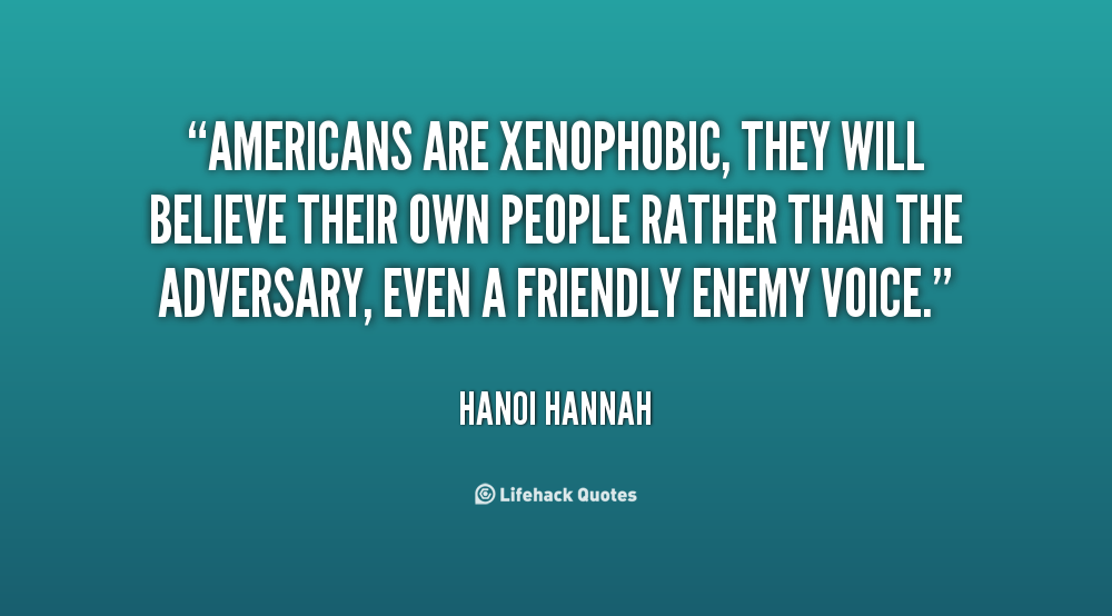 INSPIRATIONAL QUOTES XENOPHOBIA image quotes at relatably.com