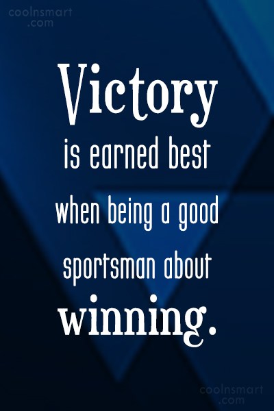Quotes About Being A Good Sportsman