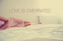 love-is-overrated-quotes-from-Relatably-dot-com.jpg