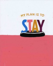 my-plan-is-to-stay-quotes-from-Relatably-dot-com.jpg