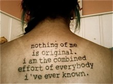 nothing-of-me-is-original-I-am-the-combined-effort-of-everybody-I-ve-ever-known-quotes-from-Relatably-dot-com.jpg