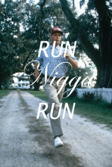 run-nigga-run-quotes-from-Relatably-dot-com.jpg