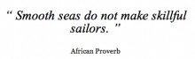 smooth-seas-do-not-make-skillful-sailors-quotes-from-Relatably-dot-com.jpg