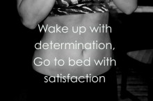 wake-up-with-determination--go-to-bed-with-satisfaction-quotes-from-Relatably-dot-com.jpg