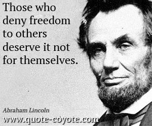 ABRAHAM LINCOLN QUOTES ON FREEDOM image quotes at relatably.com