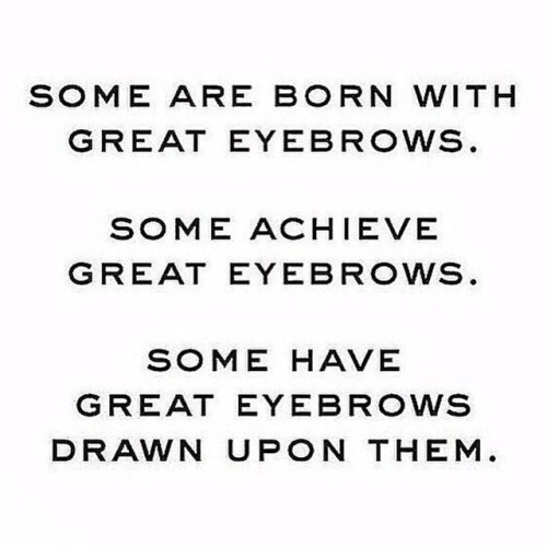 BROW-QUOTES, Relatable Quotes, Motivational Funny Brow-quotes At ...