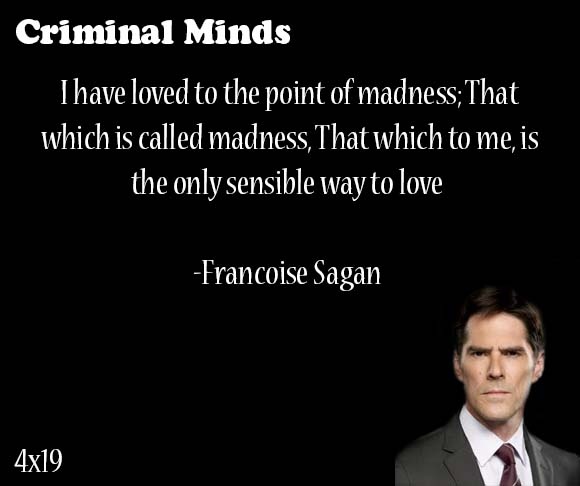 Criminal Minds Quotes Love Madness Relatable Quotes Motivational Funny Criminal Minds Quotes Love Madness At Relatably Com