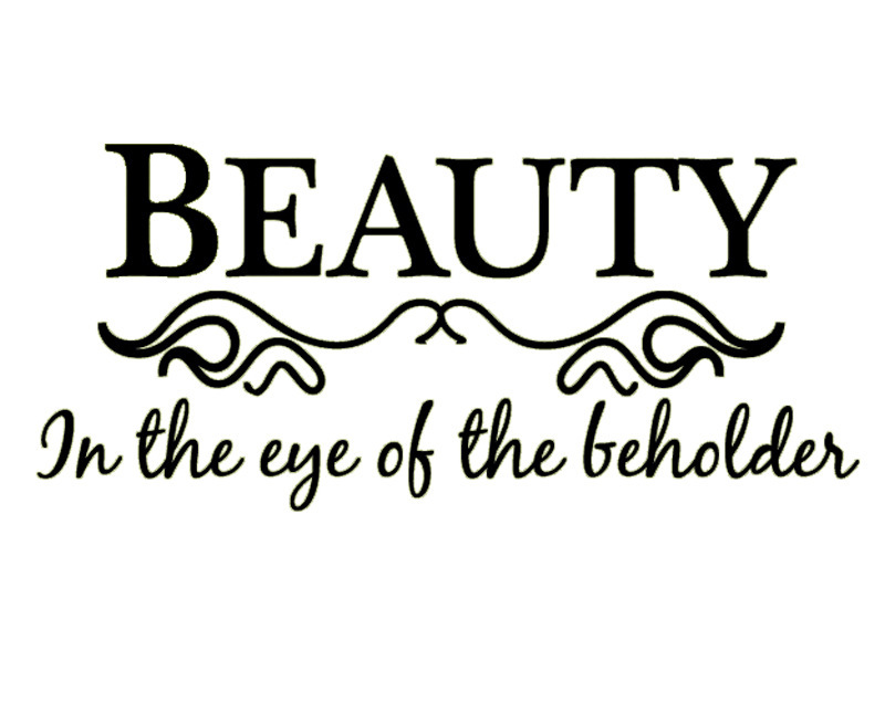 Beauty is in eyes of beholder. Beauty is in the Eye of the Beholder. Beauty in the Eyes of the Beholder. Beauty is in the Eye of the Beholder перевод. Beauty is the Eye of the Beholder quote.