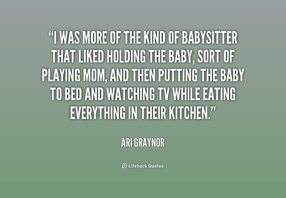 Famous Babysitting Quotes Relatable Quotes Motivational Funny Famous Babysitting Quotes At Relatably Com