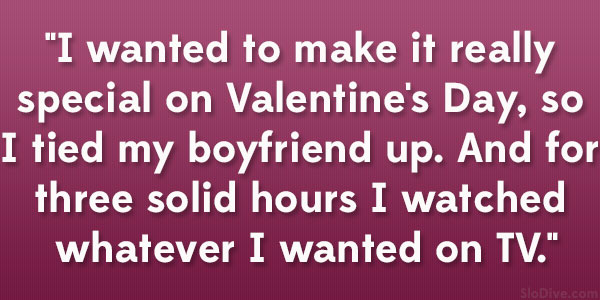 FUNNY VALENTINES DAY QUOTES FOR MY BOYFRIEND image quotes at relatably.com