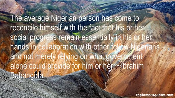 Ibrahim Babangida Quotes Relatable Quotes Motivational Funny Ibrahim