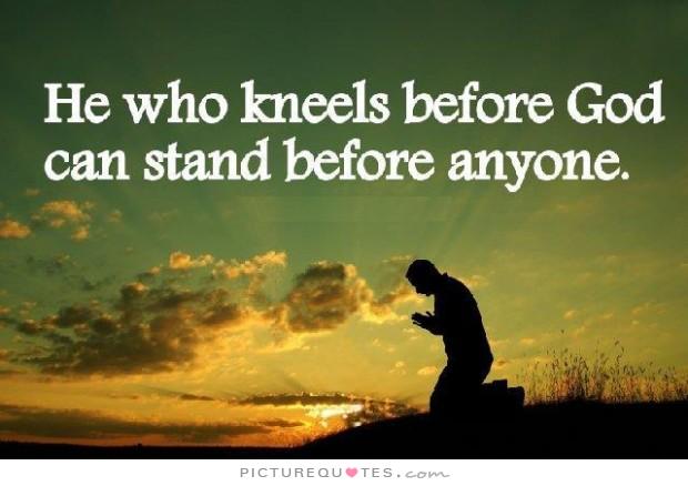 KNEELING TO GOD QUOTES image quotes at relatably.com