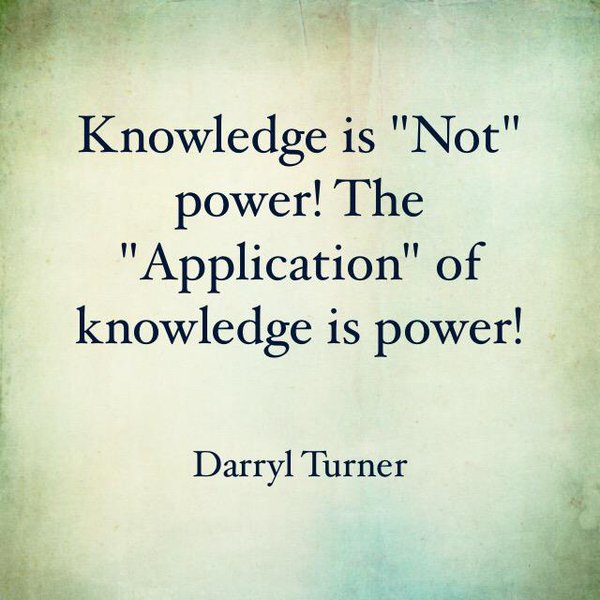 KNOWLEDGE IS NOT POWER QUOTES image quotes at relatably.com