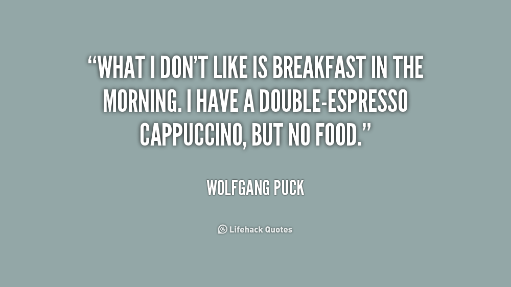 WOLFGANG PUCK QUOTES image quotes at relatably.com