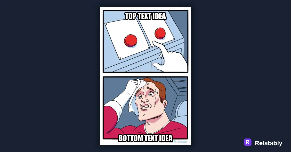 Meme Caption Ideas: a finished example made with Relatably