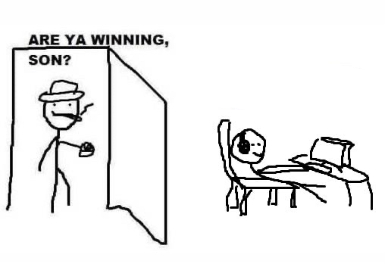 Are ya winning son? blank meme template