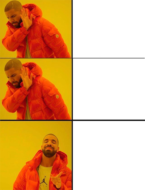 Drake meme 3 panels blank meme template