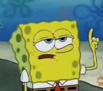 I'll Have You Know Spongebob blank meme template