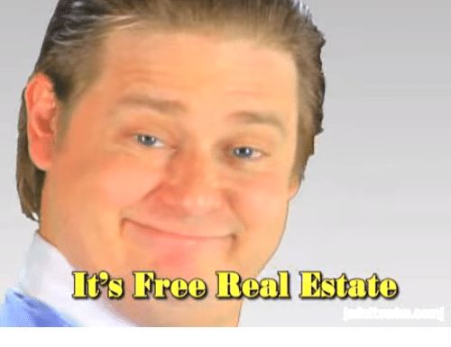 It's Free Real Estate blank meme template