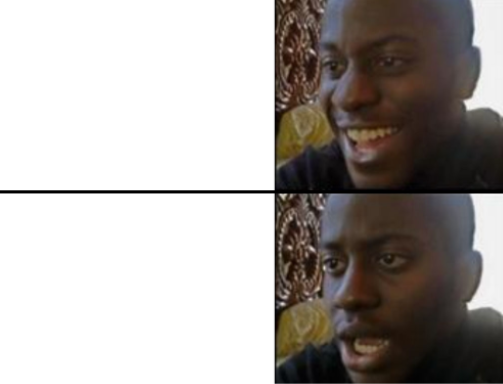 Oh yeah! Oh no... blank meme template