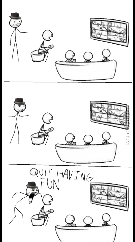Quit Having Fun blank meme template
