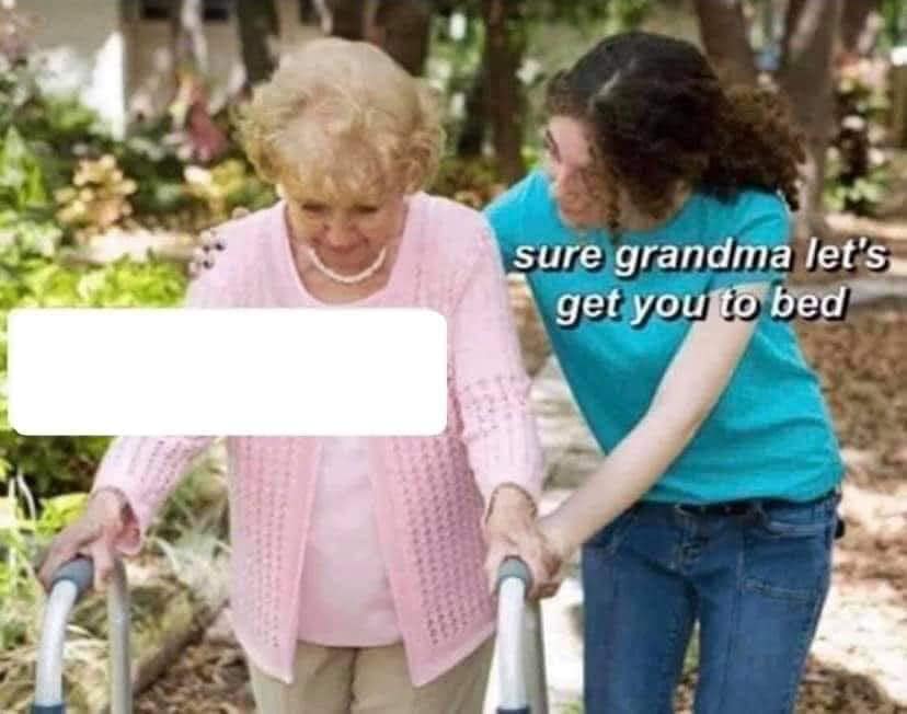 Sure grandma blank meme template