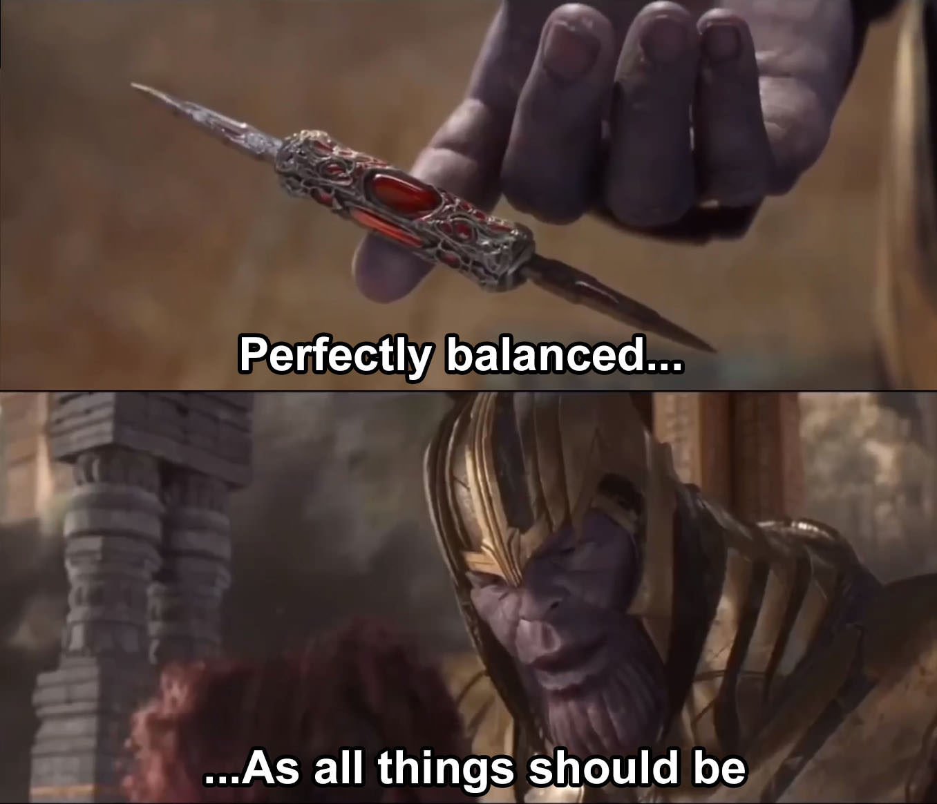 Thanos perfectly balanced as all things should be blank meme template