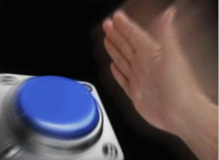 Slap That Button blank meme template