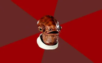 Admiral Ackbar Relationship Expert blank meme template