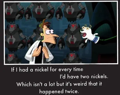 Doof If I had a Nickel blank meme template