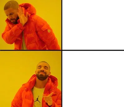 drake meme blank meme template