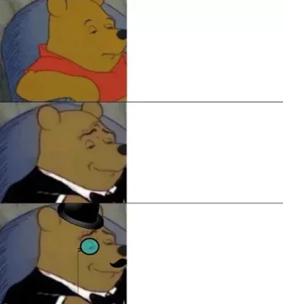 Fancy pooh blank meme template