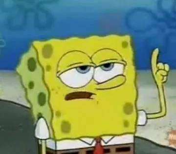 I'll Have You Know Spongebob blank meme template