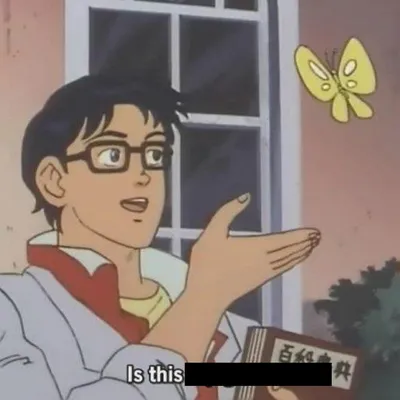 Is This A blank blank meme template
