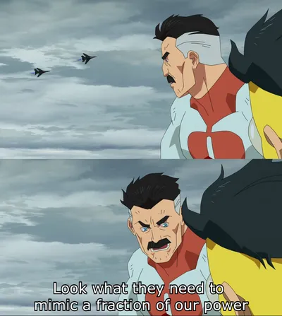 Look What They Need To Mimic A Fraction Of Our Power blank meme template