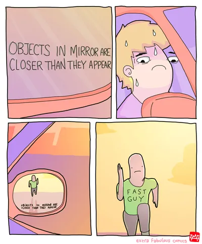 Objects in mirror are closer than they appear blank meme template