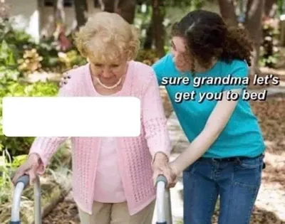 Sure grandma blank meme template