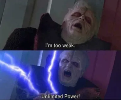 Too weak Unlimited Power blank meme template